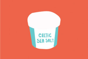 Is Celtic Sea salt better for your family?